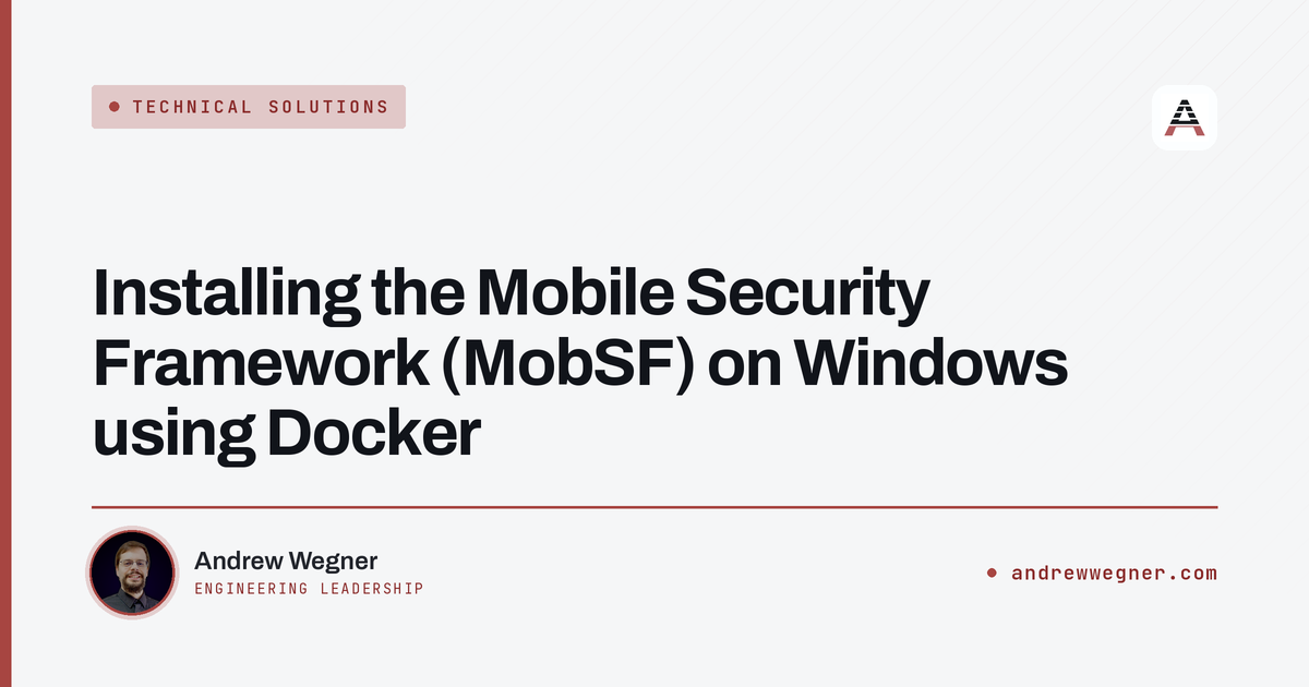 Installing the Mobile Security Framework (MobSF) on Windows using ...